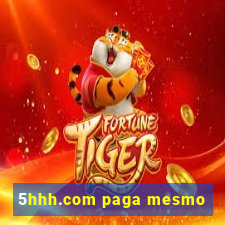 5hhh.com paga mesmo